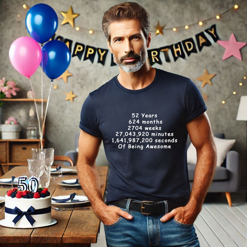 Unisex 50 to 54 Years, Days, Weeks, Hours, Minutes, Seconds T Shirt