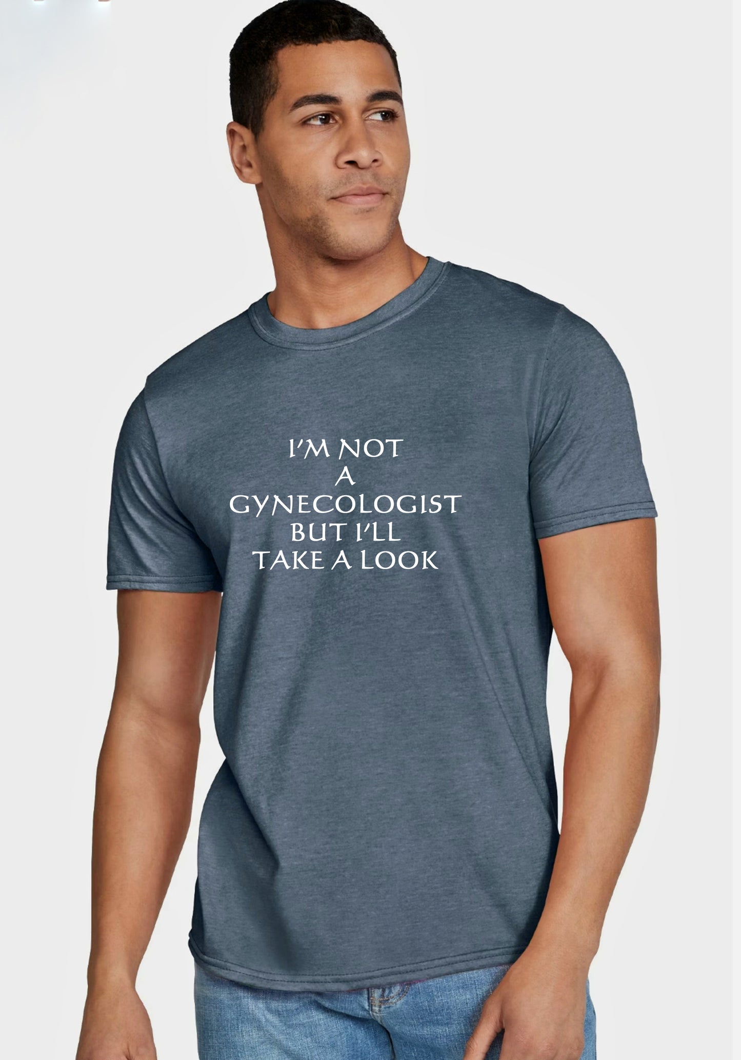 Not A Gynecologist T Shirt